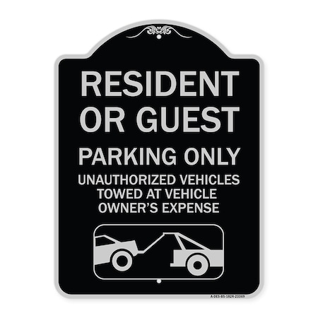 Parking Restriction Resident Or Guest Parking Only Unauthorized Vehicles Towed At Own Aluminum Sign